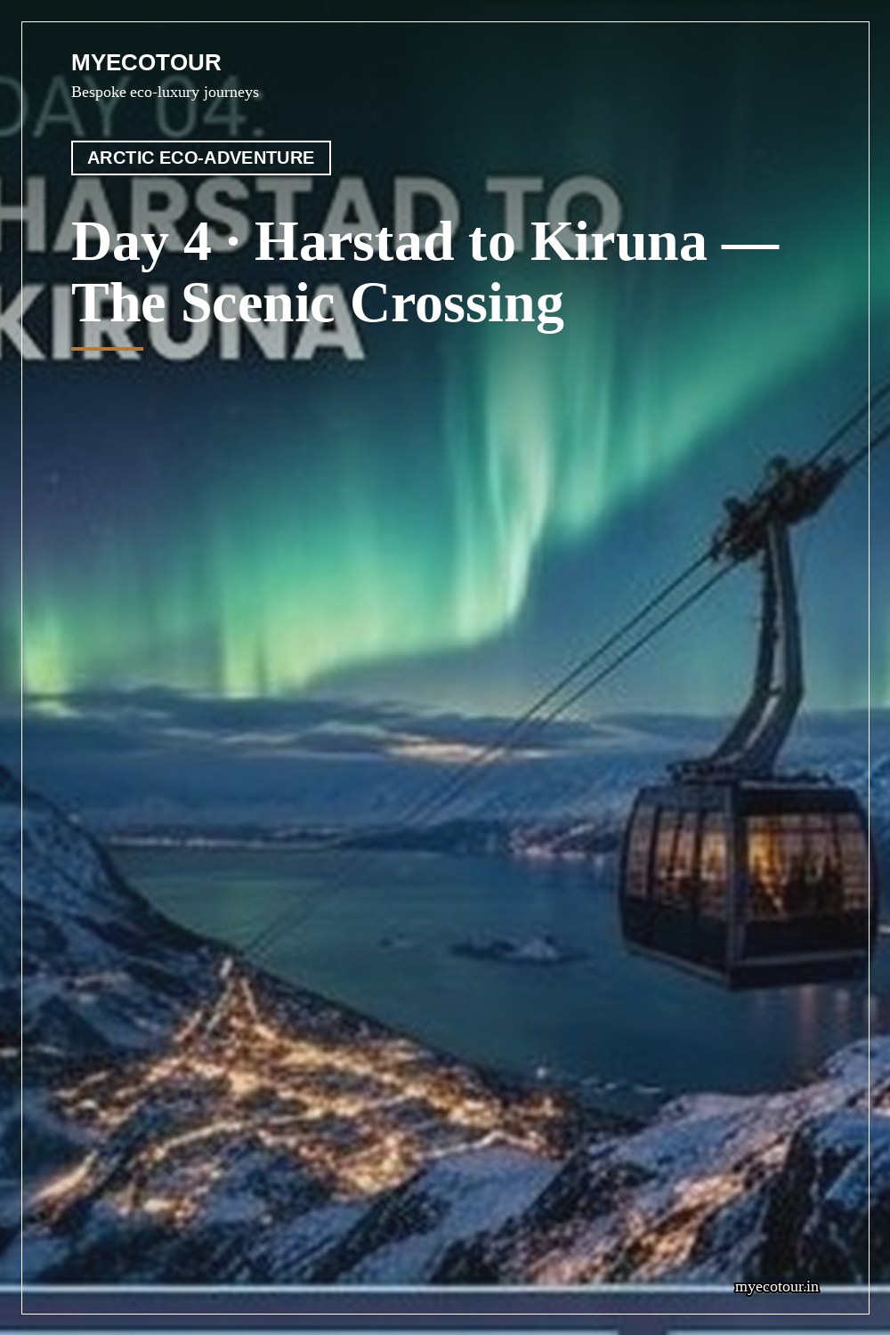 Day 4 · Harstad → Kiruna — MyEcoTour
