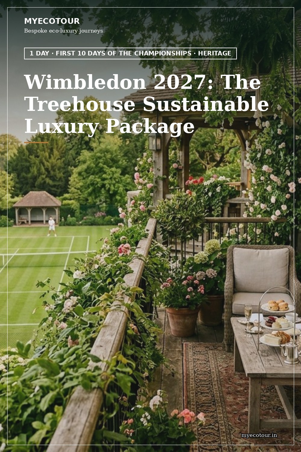 Wimbledon 2027: The Treehouse Sustainable Luxury Package — Pinterest portrait