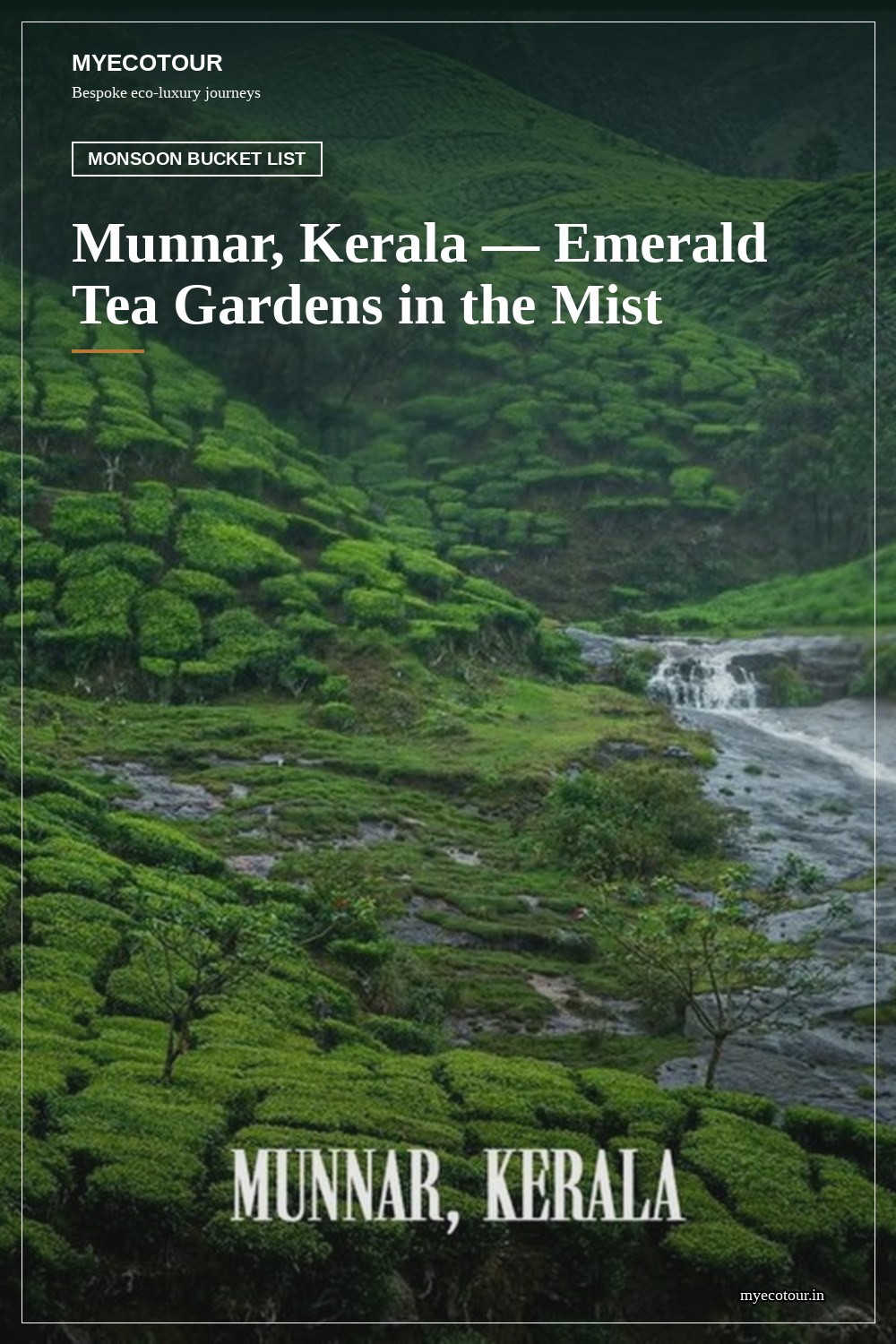 Munnar, Kerala — MyEcoTour